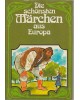 Reihe: Der große Märchenschatz - Die schönsten Märchen aus Europa