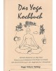 Das Yoga Kochbuch - Leckere Rezepte aus aller Welt