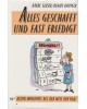 Alles geschafft und fast erledigt - Heiter-Ironisches aus der Welt der Frau