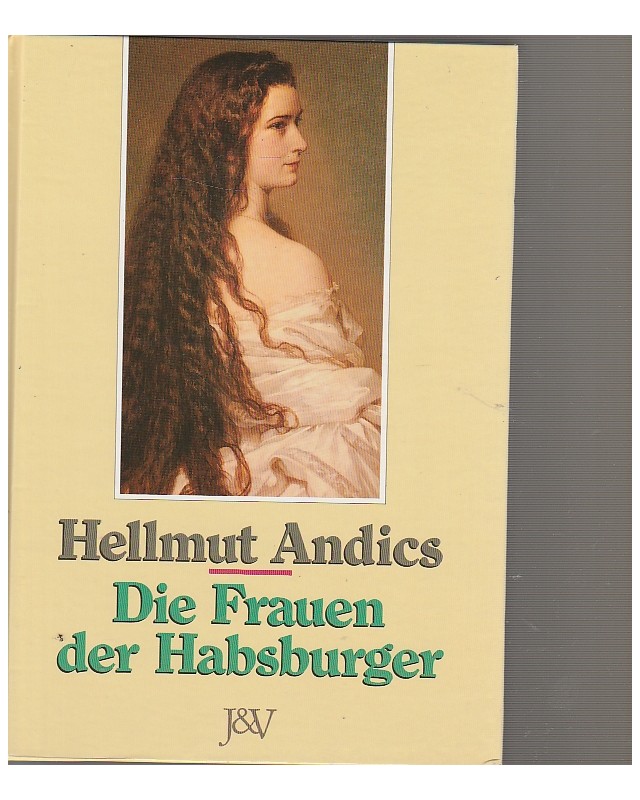 Die Frauen der Habsburger