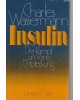 Insulin - Der Kampf um eine Entdeckung