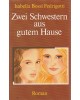 Zwei Schwestern aus gutem Hause