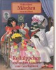 Weltberühmte Märchen - Rotkäppchen - und andere Märchen und Geschichten