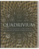 Quadrivium - Die vier klassischen freien Künste: Arithmetik, Geometrie, Musik & Astronomie