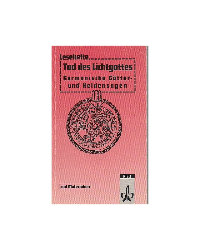 Germanische Götter- und Heldensagen - Tod des Lichtgottes - Lesehefte