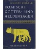 Römische Götter- und Heldensagen