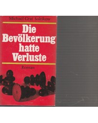 Die Bevölkerung hatte Verluste