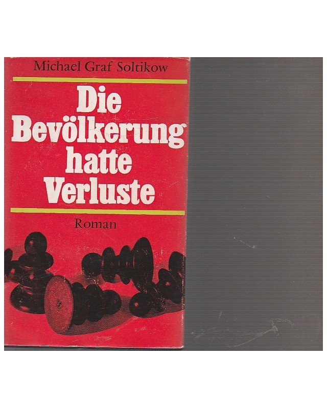 Die Bevölkerung hatte Verluste