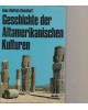 Geschichte der Altamerikanischen Kulturen