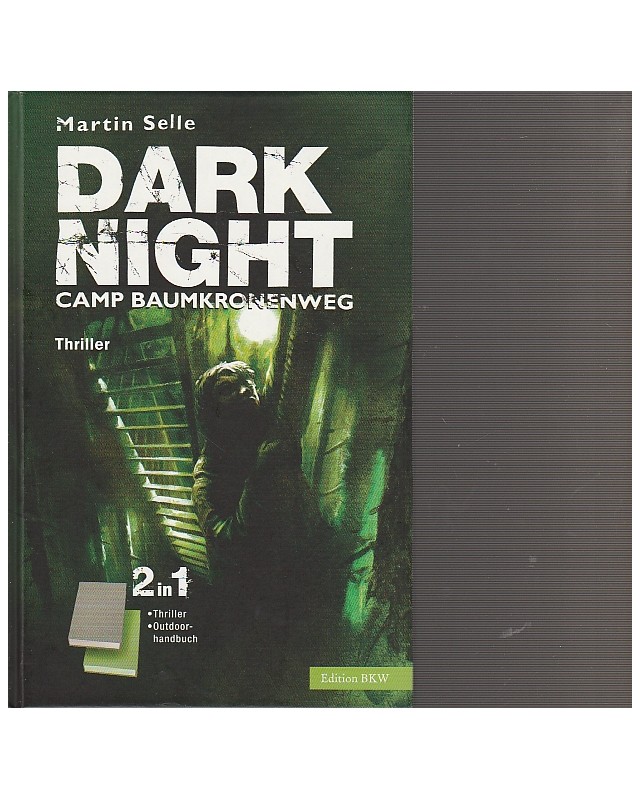 Dark Night - Camp Baumkronenweg - 2 in 1-Thiller Outdoorhandbuch