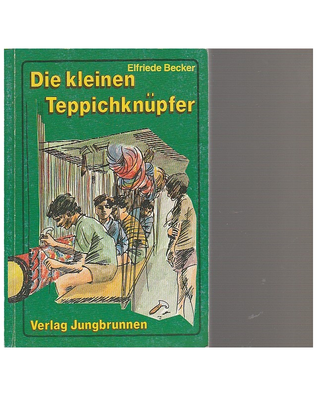 Die kleinen Teppichknüpfer - Wir Kinder aus Indien, Nepal und der Türkei - Taschenbuch