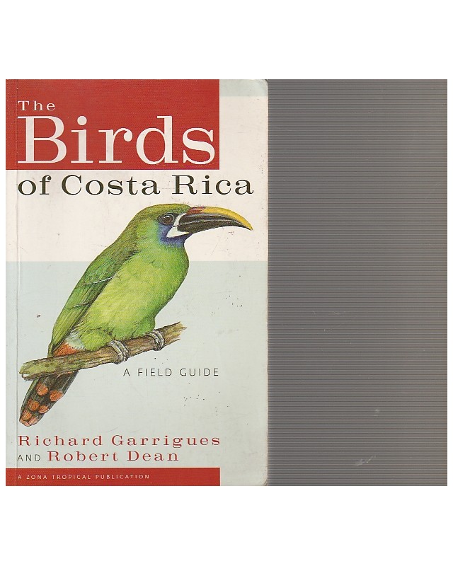 The Birds of Costa Rica - A Field Guide