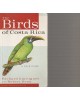 The Birds of Costa Rica - A Field Guide