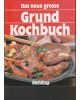 Das neue große Grundkochbuch