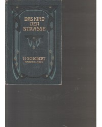 H. Schoberts illustrierte Romane - Das Kind der Straße - Band 1