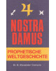 Nostradamus -  Prophetische Weltgeschichte