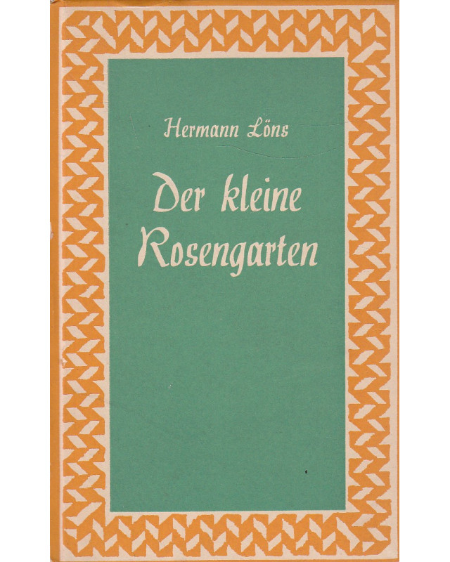 Der kleine Rosengarten - Volkslieder