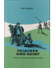 Friacher und heint - Gedichte in niederösterreichischer Mundart (Viertel unter dem Wienerwald)