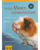 GU - Mein Heimtier - Mein Meerschweinchen