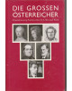 Die großen Österreicher - Einundzwanzig Porträts über ihr Leben und Werk