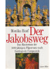 Der Jakobsweg - Das Mysterium der 1000-jährigen Pilgerroute nach Santiago de Campostela