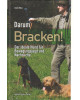 Darum Bracken! - Der Hund für Bewegungsjagd und Nachsuche