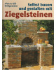 Selbst bauen und gestalten mit Ziegelsteinen