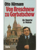 Von Breschnew zu Gorbatschow