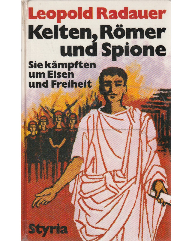 Kelten, Römer und Spione