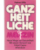 Ganzheitliche Medizin - Neue Wege zur Gesundheit