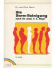 Die Darm-Reinigung nach Dr. med. F. X. Mayr