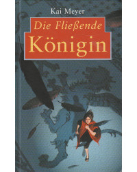 Die Fließende Königin