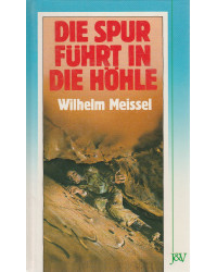 Die Spur führt in die Höhle