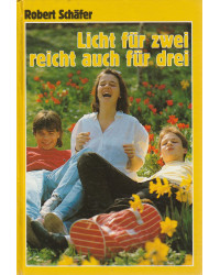 Licht für zwei reicht auch für drei