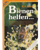 Bienen helfen...