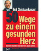 50 Wege zu einem gesunden Herz