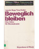 Beweglich bleiben