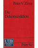 Die Dekonstruktion - Einführung und Kritik -  UTB 1805