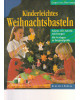 Kinderleichtes Weihnachtsbasteln - Schritt-für- Schritt- Anleitungen