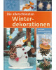 Die allerschönsten Winterdekorationen aus Holz, Naturmaterialen und mehr