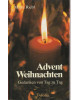 Advent und Weihnachten - Gedanken von Tag zu Tag