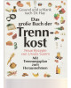 Das große Buch der Trennkost