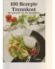 100 Rezepte Trennkost