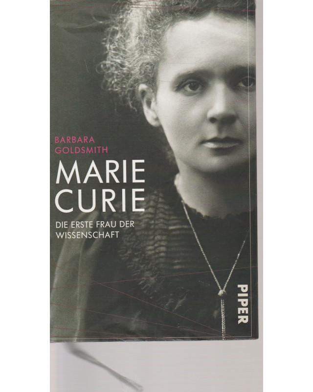 Marie Curie - die erste Frau der Wissenschaft