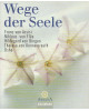 Wege der Seele - Franz von Assisi, Niklaus von Flüe, Hildegard von Bingen, Therese von Konnersreuth, Osho