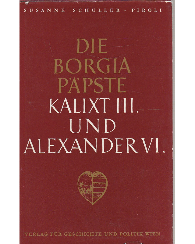 Die Borgia-Päpste - Kalixt III. und Alexander VI.