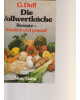 Die Vollwertküche Rezepte - köstlich und gesund