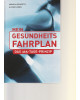 Mein Gesundheitsfahrplan - Das 365-Tage-Prinzip