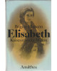 Elisabeth - Kaiserin wider Willen