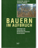 Bauern im Aufbruch - Gegenwart und Geschichte des Niederösterreichischen Bauernbundes